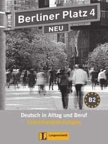 Berliner Platz 4 Neu B2 Lehrerhandbuch
