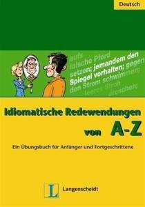 Idiomatische Redewendungen von A-Z