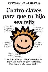 Cuatro claves para que tu hijo sea feliz