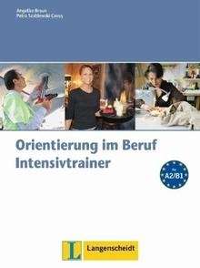 Orientierung im Beruf Intensivtrainer