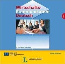 Wirtschaftskommunikation Deutsch B2-C1 2 CDs