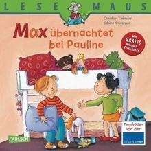 Max übernachtet bei Pauline