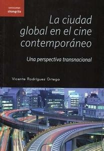 La ciudad global en el cine contemporaneo