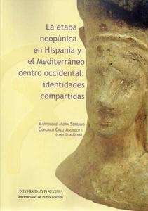La etapa neopúnica en Hispania y el Mediterráneo centro occidental: identidades compartidas