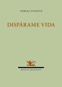 Dispárame vida