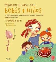 Repostería sana para bebés y niños