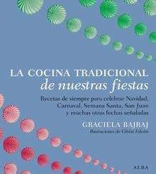 La cocina tradicional de nuestras fiestas