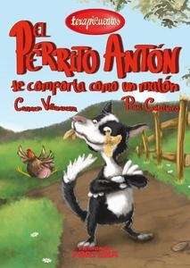 El perrito Antón se comporta como un matón