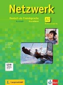 Netzwerk A2. Gesamtband Kursbuch + 2 Audio-CDs + DVD