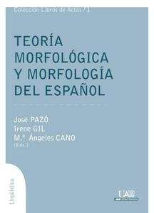 Teoría morfológica y morfología del español