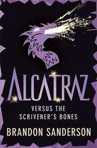 Alcatraz versus the Scrivener's Bones