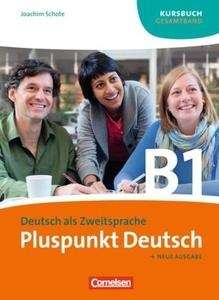 Pluspunkt. Kursbuch B1 (Gesamtband Lektion 1-14)