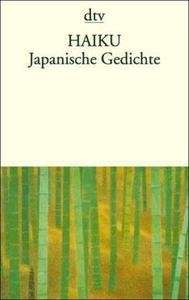 Haiku. Japanische Gedichte