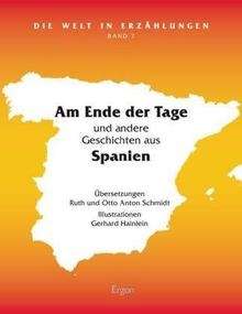 Am Ende der Tage und andere Geschichten aus Spanien