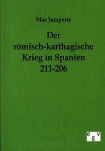 Der römisch-karthagische Krieg in Spanien 211-206