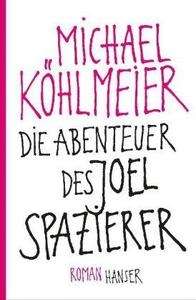 Die Abenteuer des Joel Spazierer