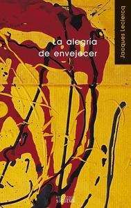 La alegria de envejecer
