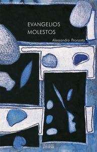 Evangelios molestos