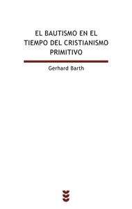 El bautismo en el tiempo del cristianismo primitivo