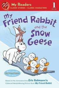 My Friend Rabbit and the Snow Geese