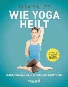 Wie Yoga heilt