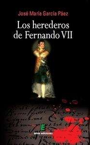Los herederos de Fernando VII