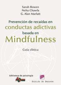Prevención de recaídas en conductas adictivas basada en Mindfulness