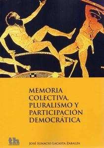 Memoria colectiva, pluralismo y participación democrática