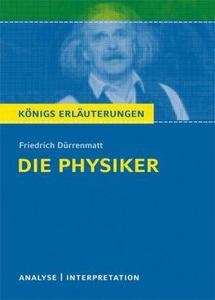 Friedrich Dürrenmatt 'Die Physiker' . Textanalyse und Interpretation