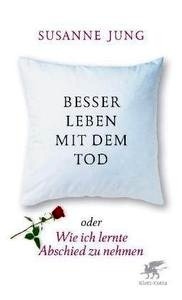 Besser leben mit dem Tod