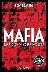Mafia. Un siglo de Cosa Nostra