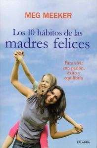 Los 10 hábitos de las madres felices