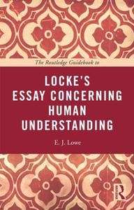 The Routledge Guidebook to Locke's Essay Concerning Human Understanding