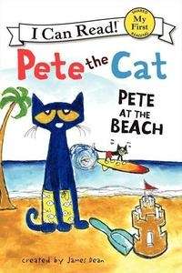 Pete the Cat: Pete at the Beach