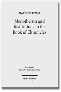 Monotheism and Institutions in the Book of Chronicles