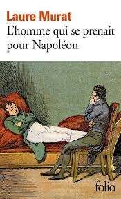 L'homme qui se prenait pour Napoléon