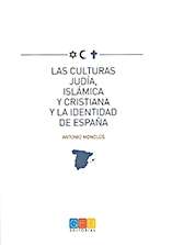 Las culturas judía, islámica y cristiana y la identidad de España