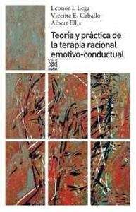 Teoría y práctica de la terapia racional emotivo-conductual