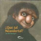 ¿Qué tal neandertal?