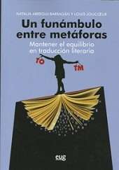 Un funámbulo entre metáforas. Mantener el equilibrio en traducción literaria