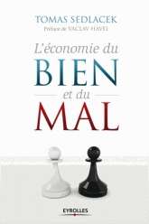 L'économie du bien et du mal - La quête du sense économique