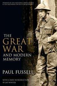 The Great War and Modern Memory (new ed)