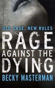 Rage Against the Dying