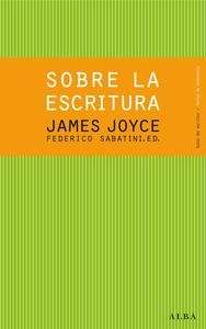 Sobre la escritura. James Joyce