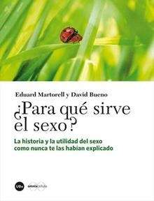 ¿Para qué sirve el sexo?