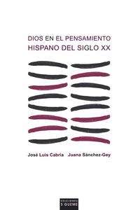 Dios en el pensamiento hispano del siglo XX