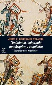 Ciudadanía, soberanía moárquica y caballería