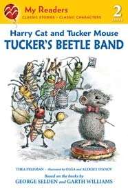 Harry Cat and Tucker Mouse Tucker's Beetle Band