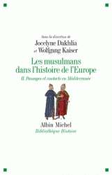 Les musulmans dans l'histoire de l'Europe T.2