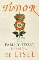 Tudor: The Family Story